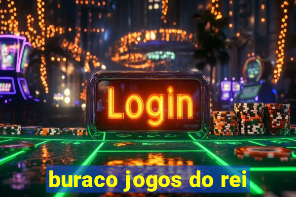 buraco jogos do rei